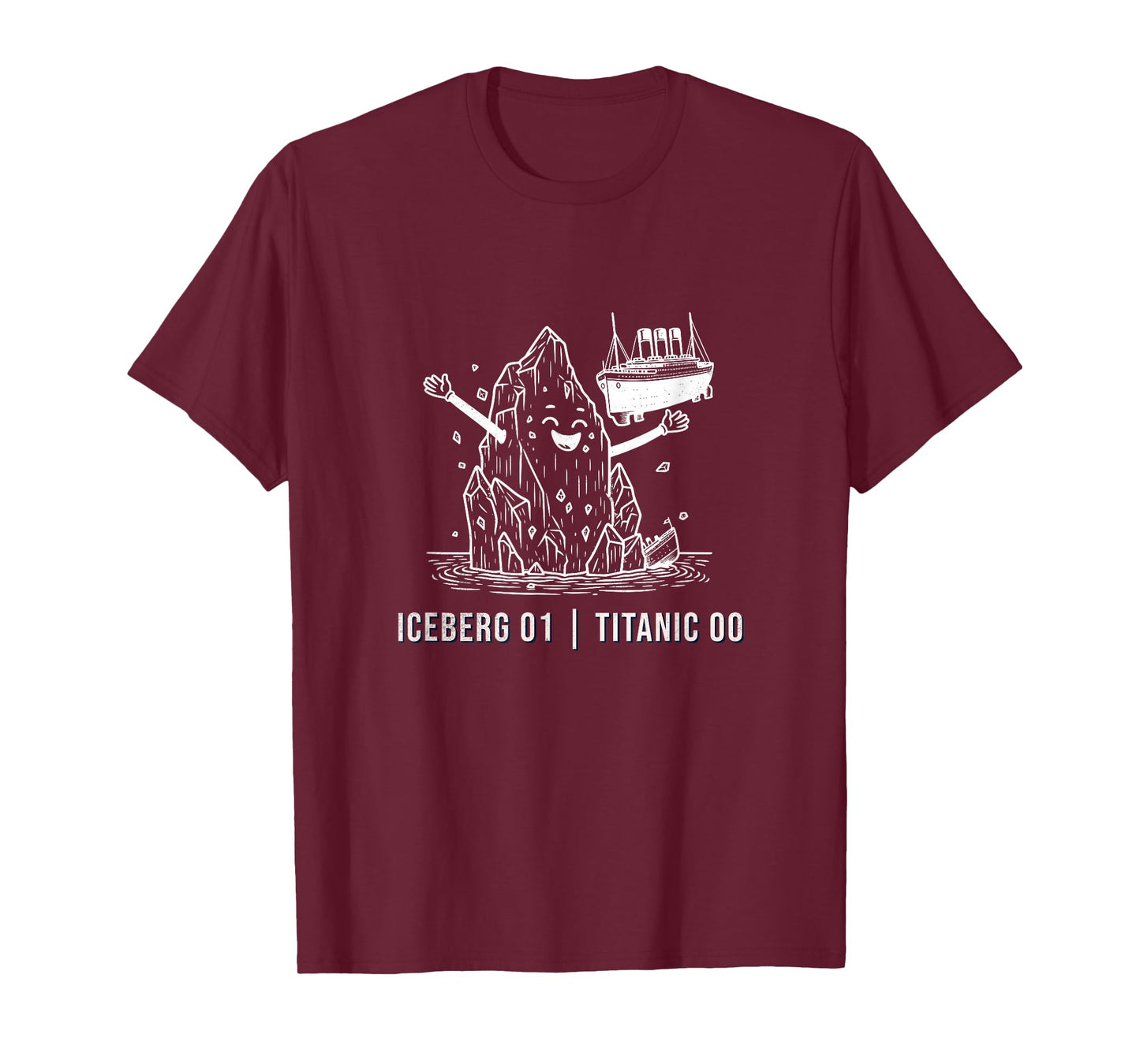 Funny RMS Titanic Iceberg Cruise Ship Joke Men Women Kids T-Shirt