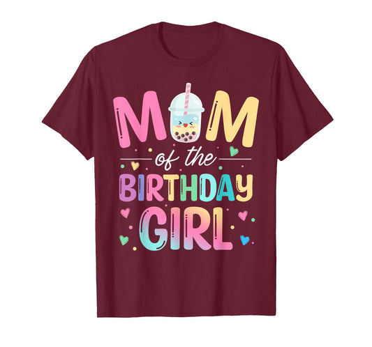 Mom Of The Birthday Girl Bubble Boba Tea Party Family T-Shirt