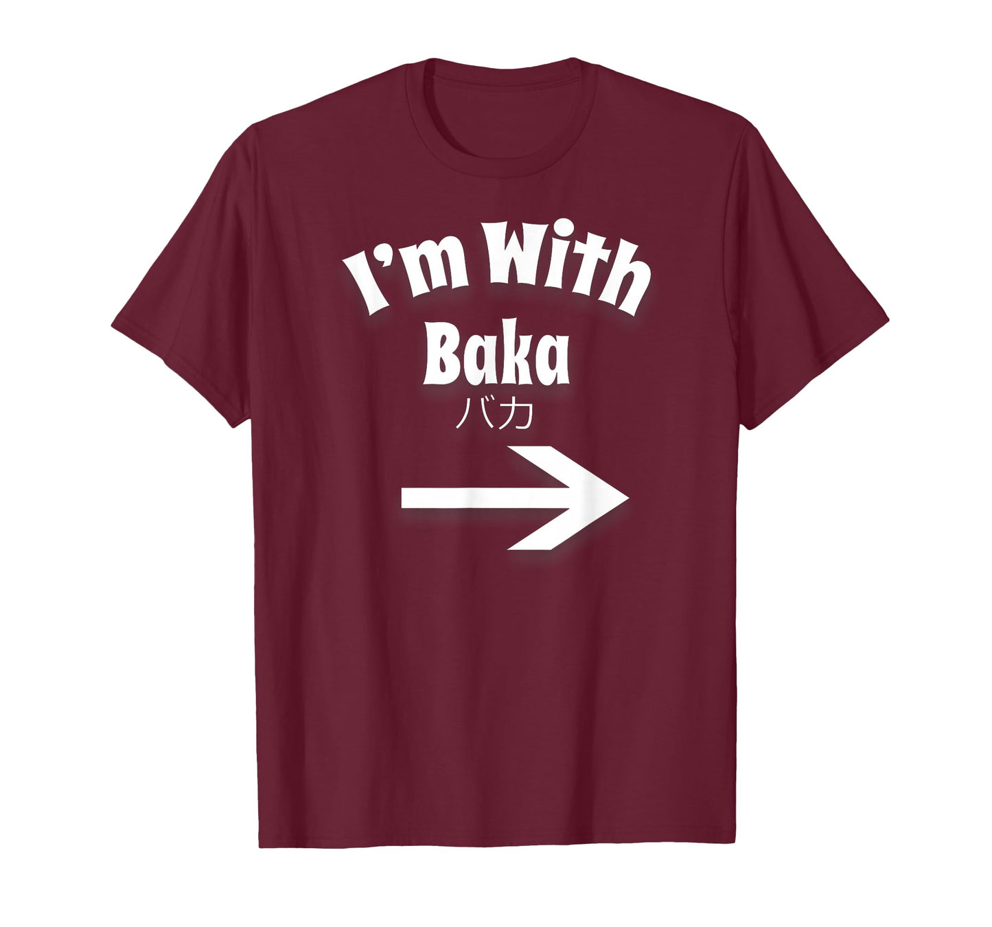 Otaku T-shirt I'm With Baka Anime Japanese Weeb Tee T-Shirt