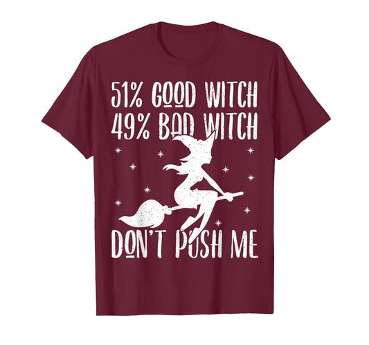 51% Good Witch 49% Bad Witch Shirt - Halloween Costume Gift T-Shirt