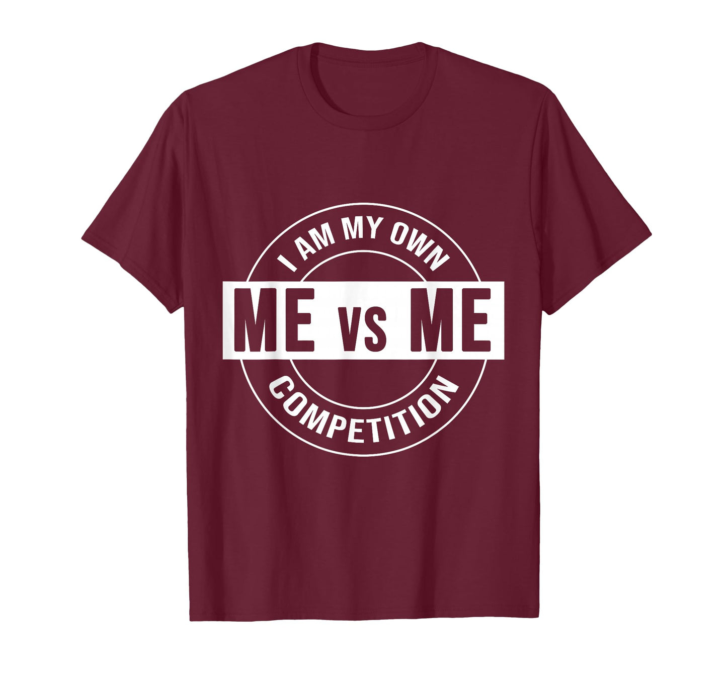 Me, Vs Me Gym Quote Inspirational Motivational Versus T-Shirt
