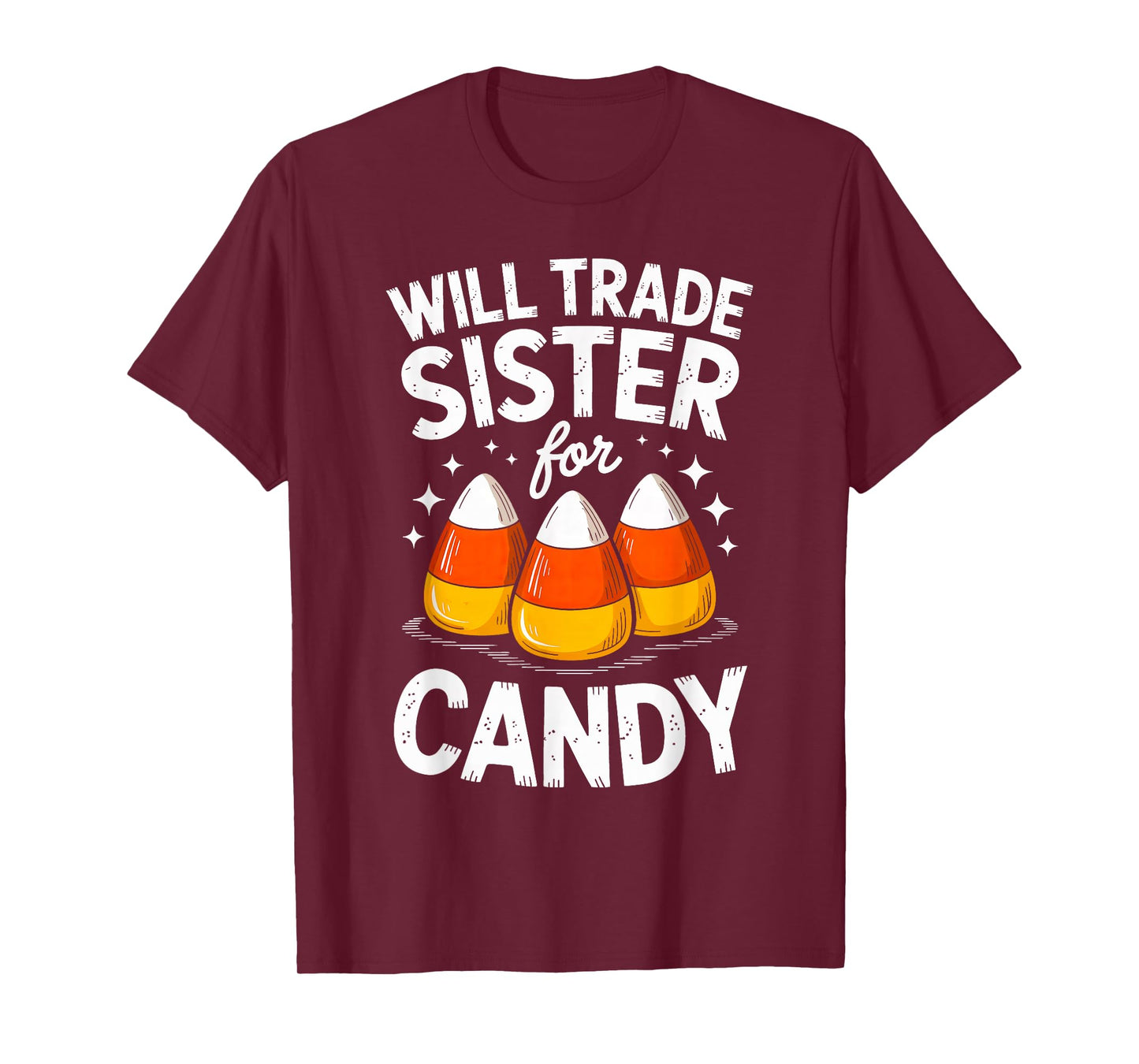 Will Trade Sister for Halloween Candy Matching Brother Girls T-Shirt