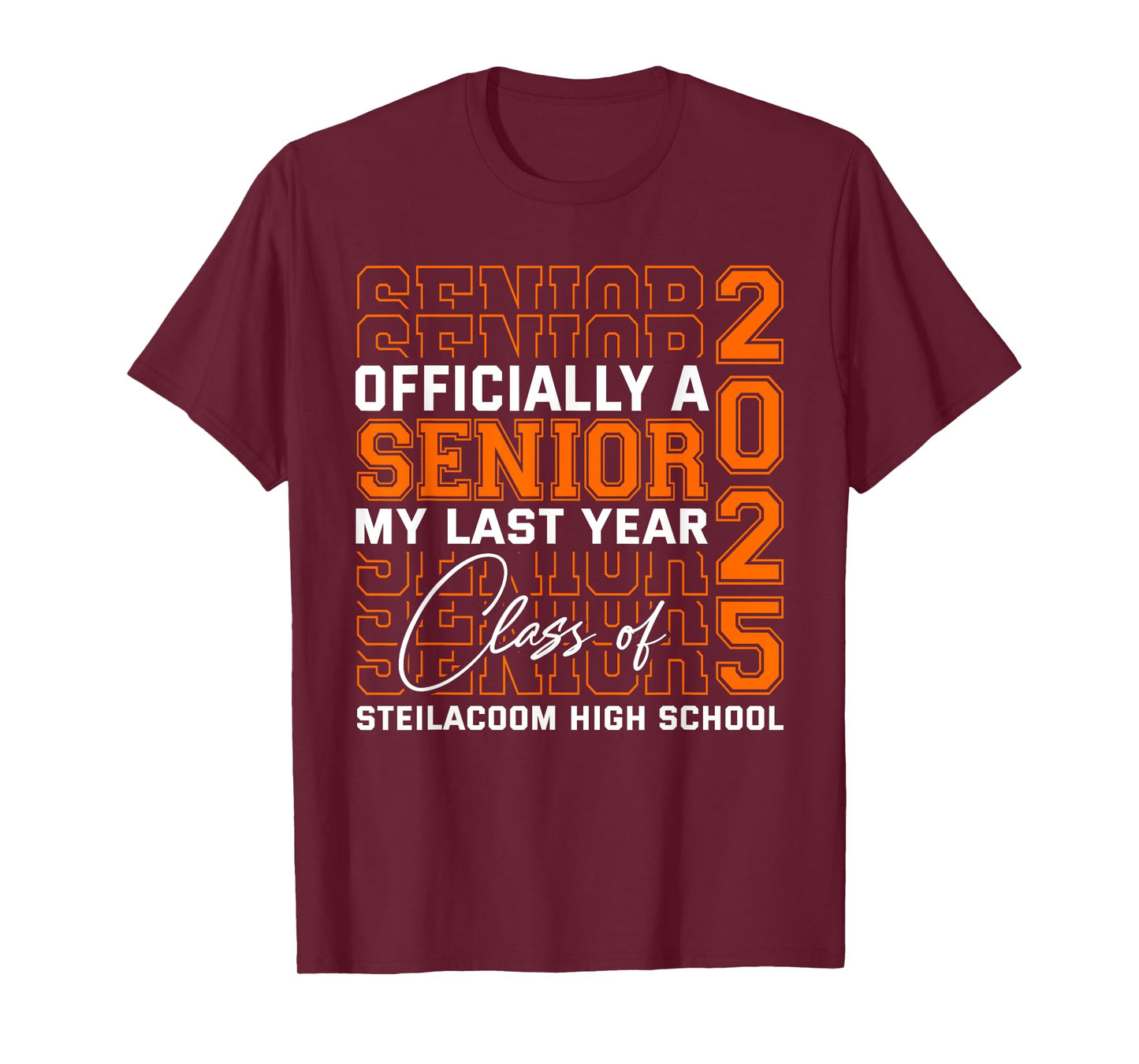 Steilacoom High School Officially a Senior Class of 2025 T-Shirt