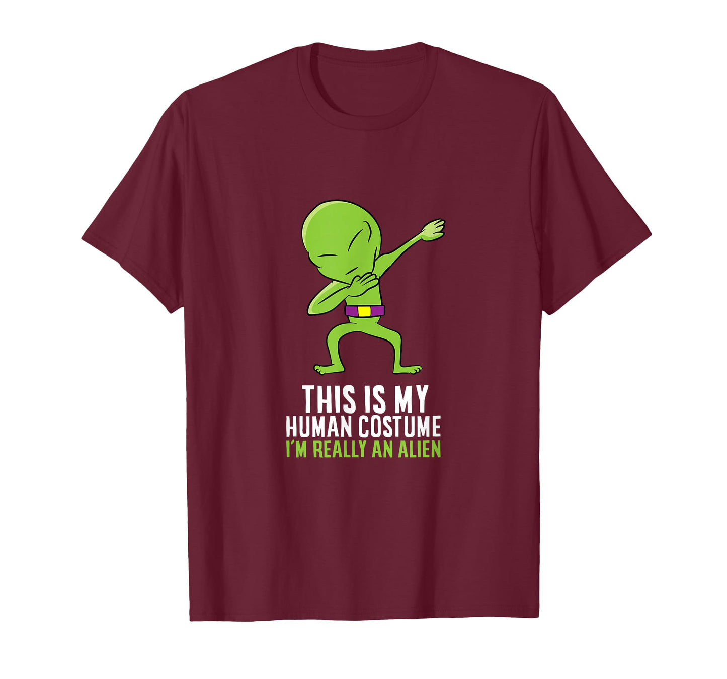 Alien Costume This Is My Human Costume I'm Really An Alien T-Shirt