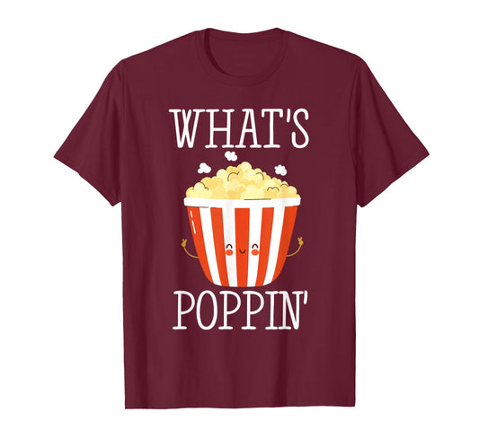 What's Poppin Funny Popcorn T-Shirt