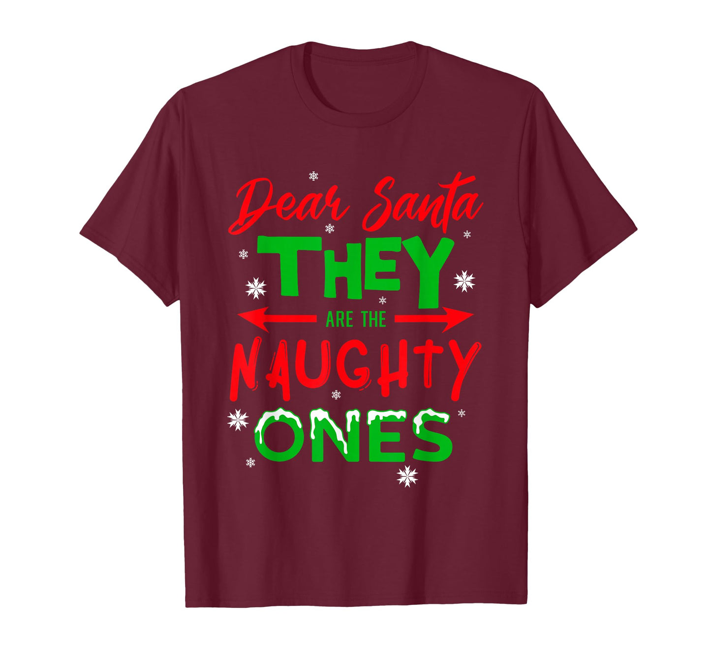 Dear Santa They are The Naughty Ones Christmas T-Shirt