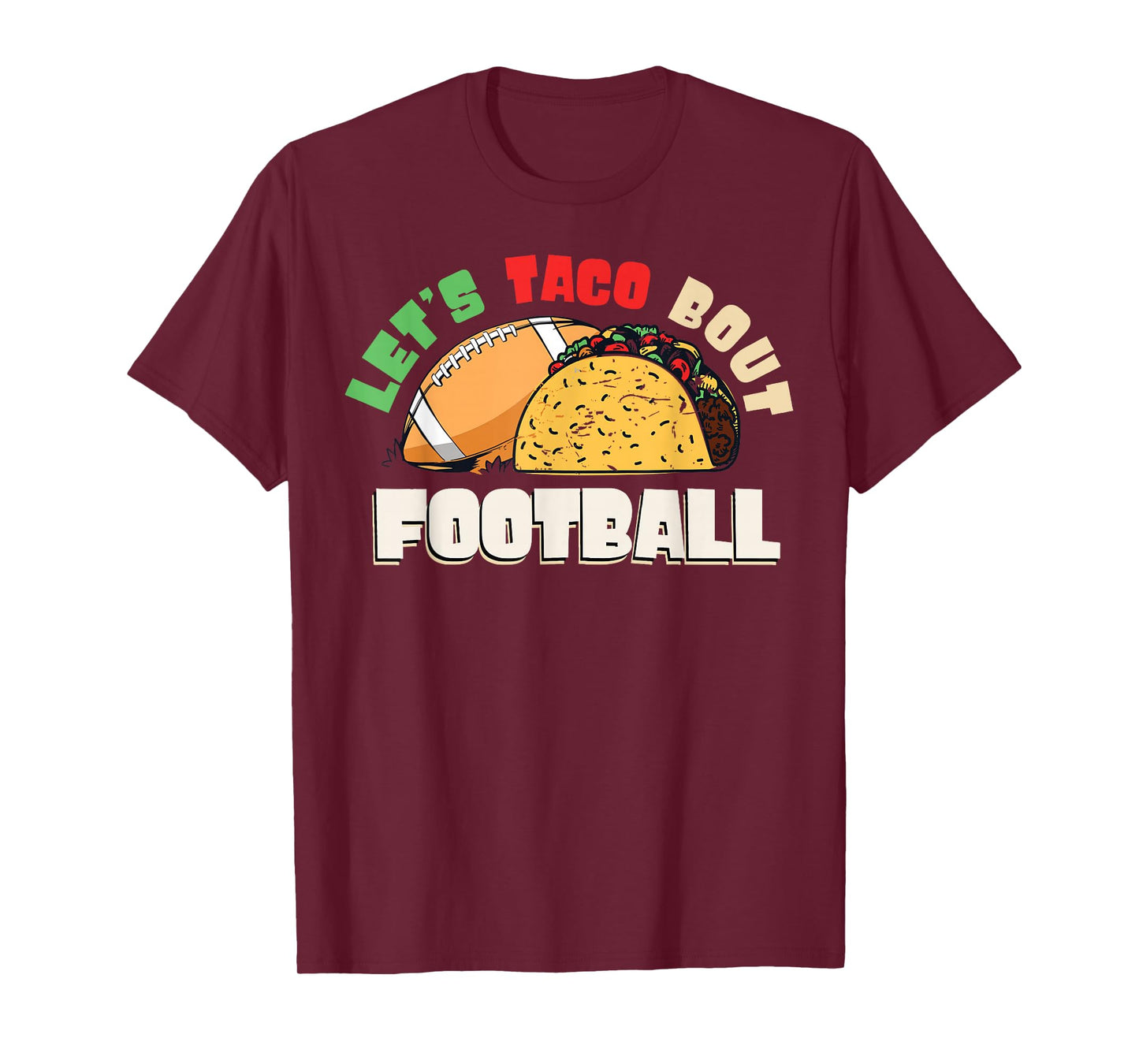 Let's Taco Bout Football Taco Lover Game Day T-Shirt