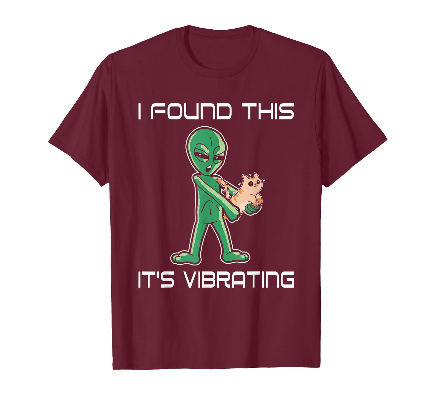 I Found This It's Vibrating Alien Humor T-Shirt
