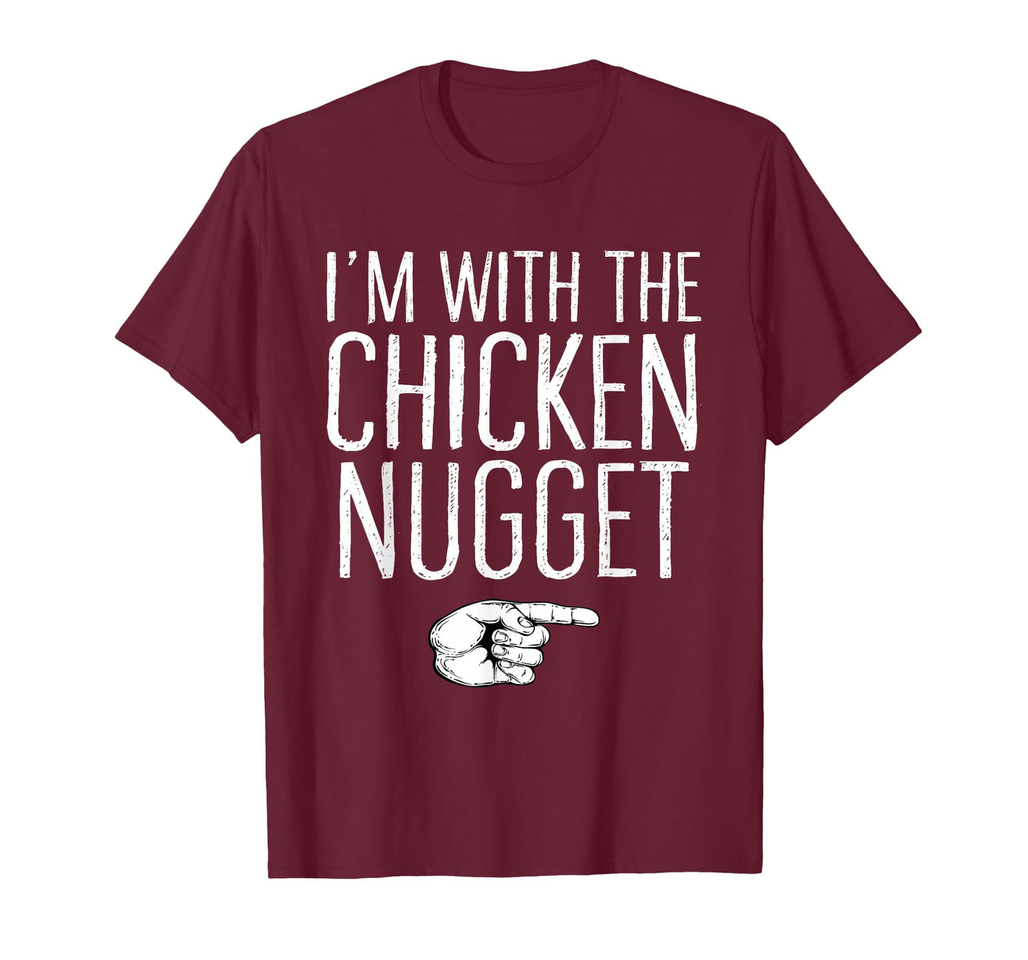I'm With The Chicken Nugget Matching Costume Halloween Party T-Shirt