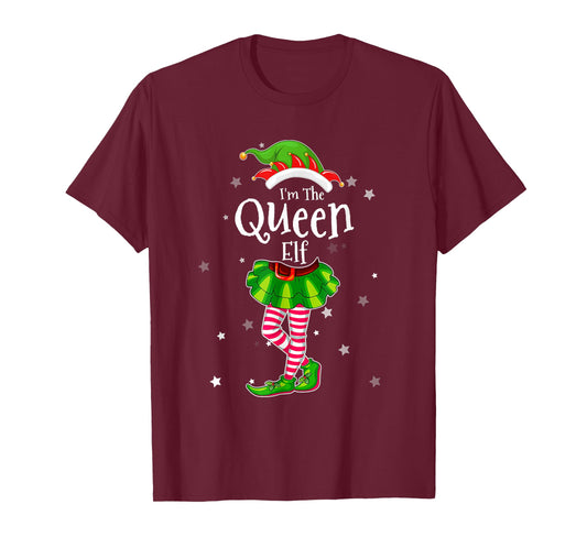 I'm The Queen Elf T Shirt Matching Christmas Costume Shirt T-Shirt