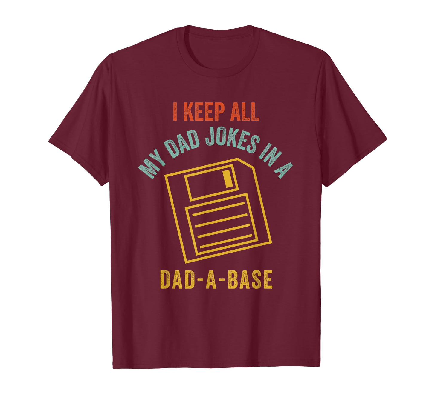 Vintage Dad A Base Jokes Funny Father's Day Sarcastic Outfit T-Shirt
