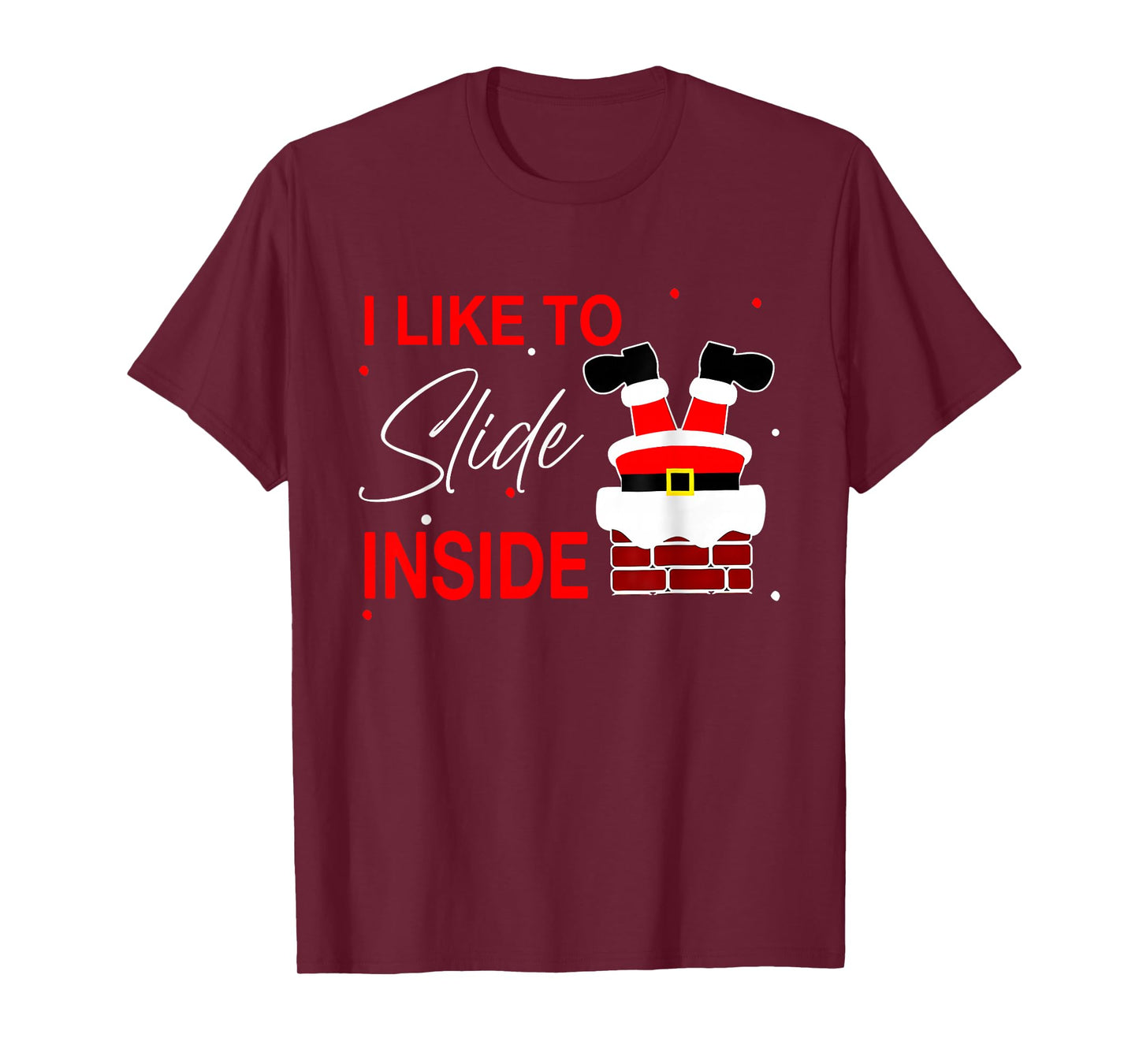 I Like to Slide Inside Funny Xmas Couple Unhinge Pajamas T-Shirt