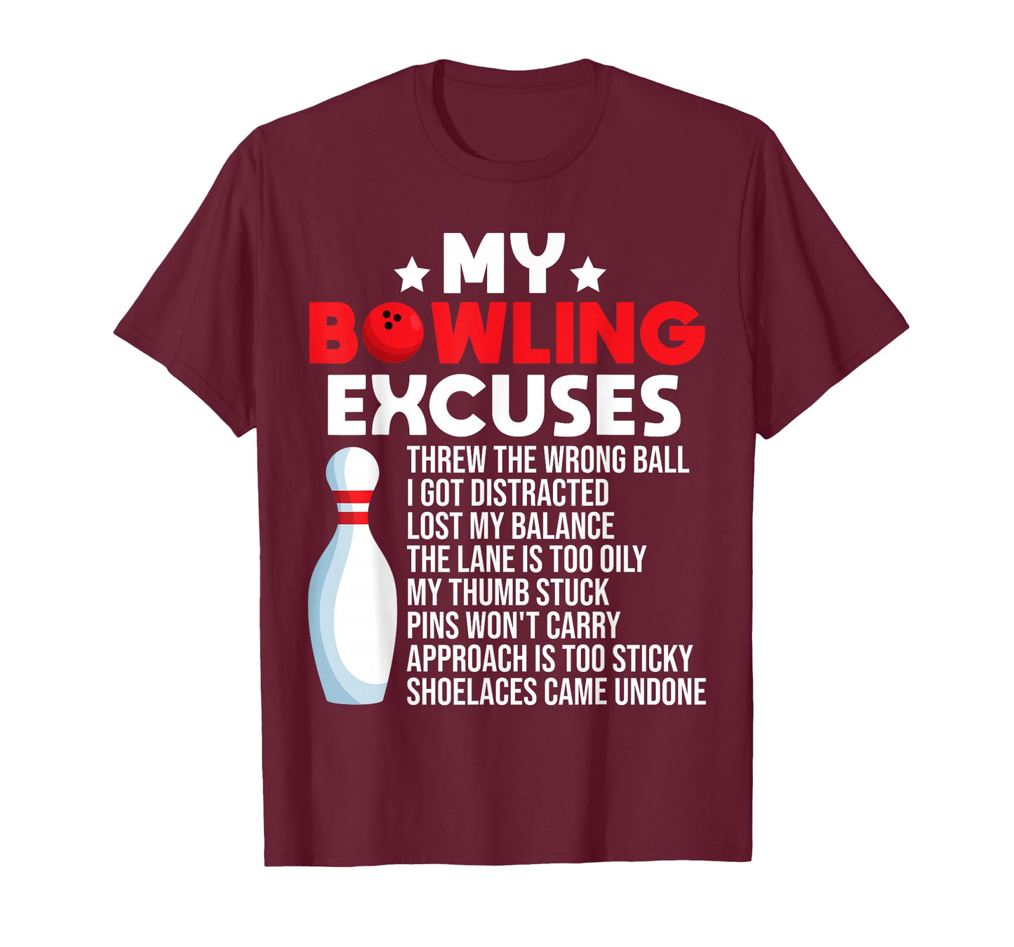 Funny Bowling Excuses For Bowler T-Shirt