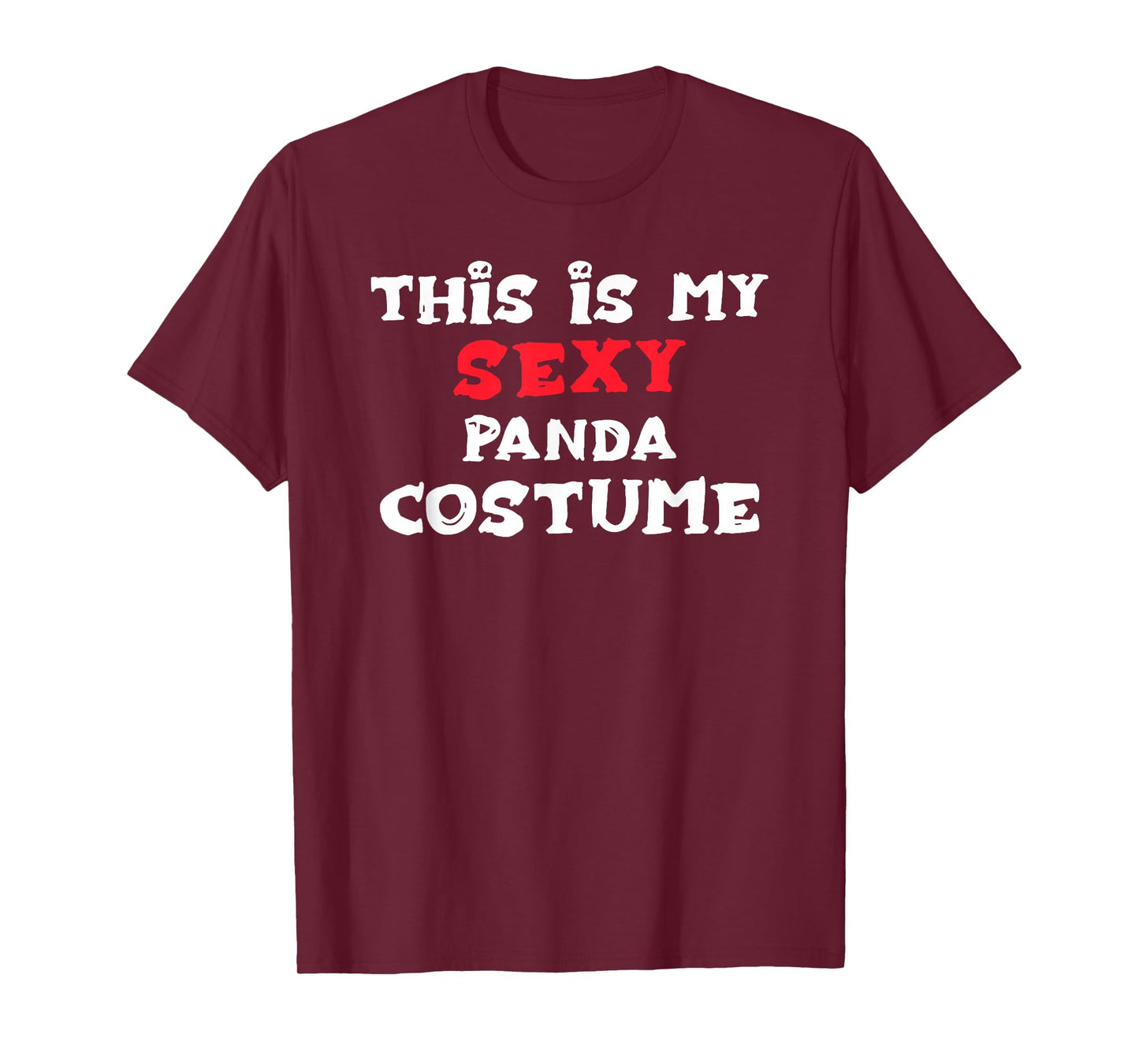 This is my Sexy PANDA Costume Halloween T-Shirt