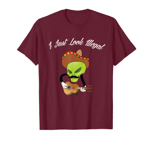 I Just Look Illegal Immigrant Funny Mexican USA Pride ICE T-Shirt