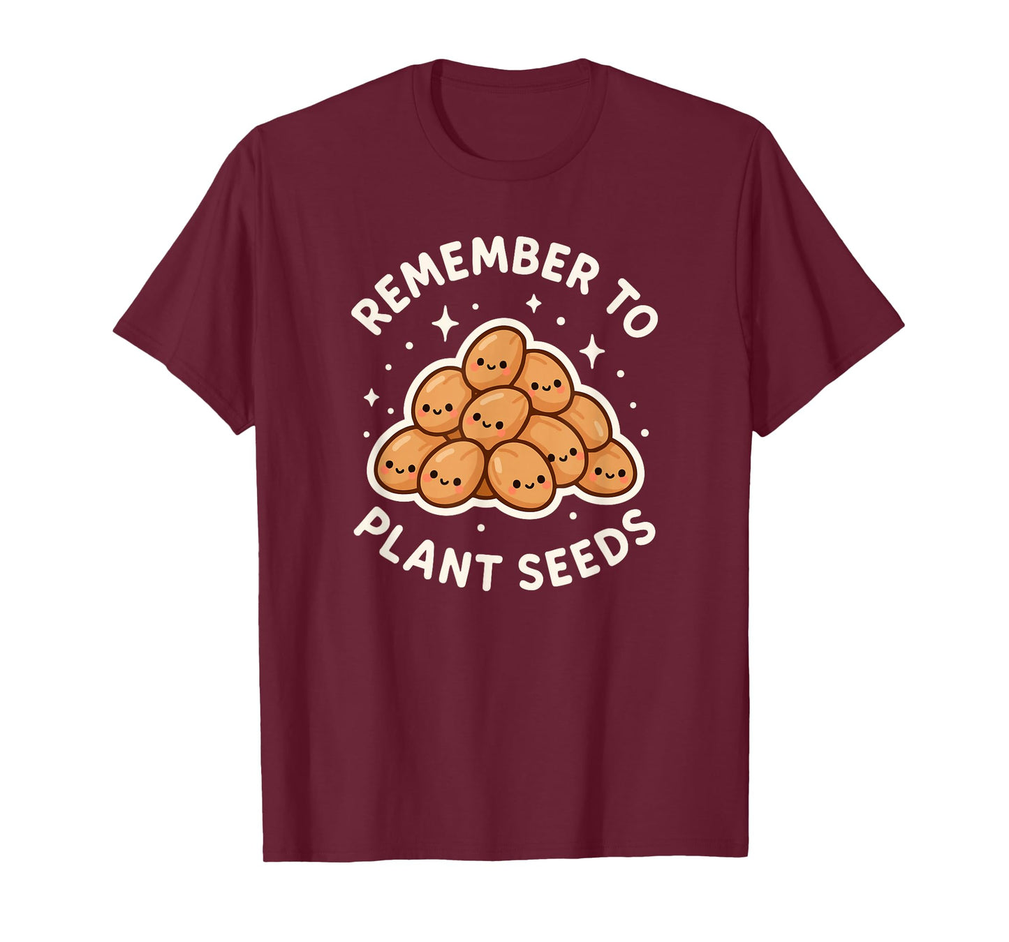 Remember to Plant Seeds Gardening Theme Cute T-Shirt