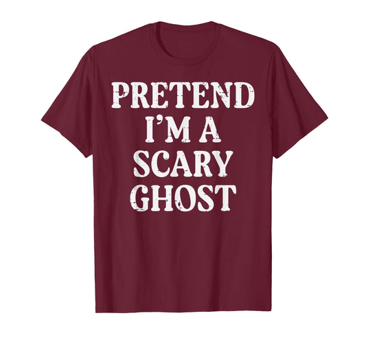 Halloween Pretend Im Scary Ghost Funny Costume Men Women Kid T-Shirt