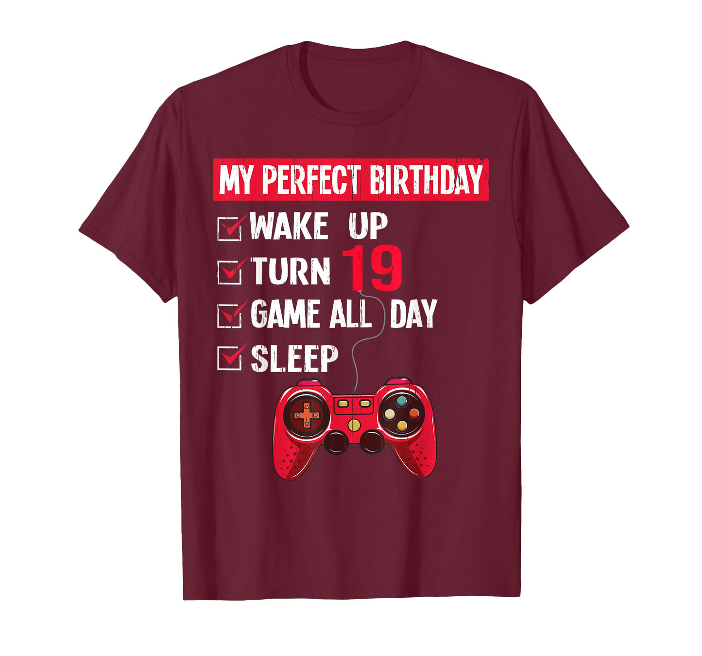 19 Years Old Gamer 19th Birthday Boy My Perfect Party Gift T-Shirt