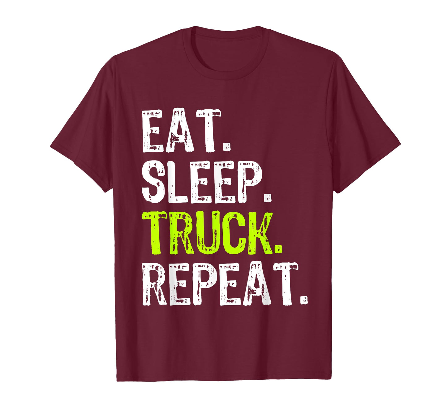 Eat Sleep Truck Repeat Trucker Driver Funny T-Shirt