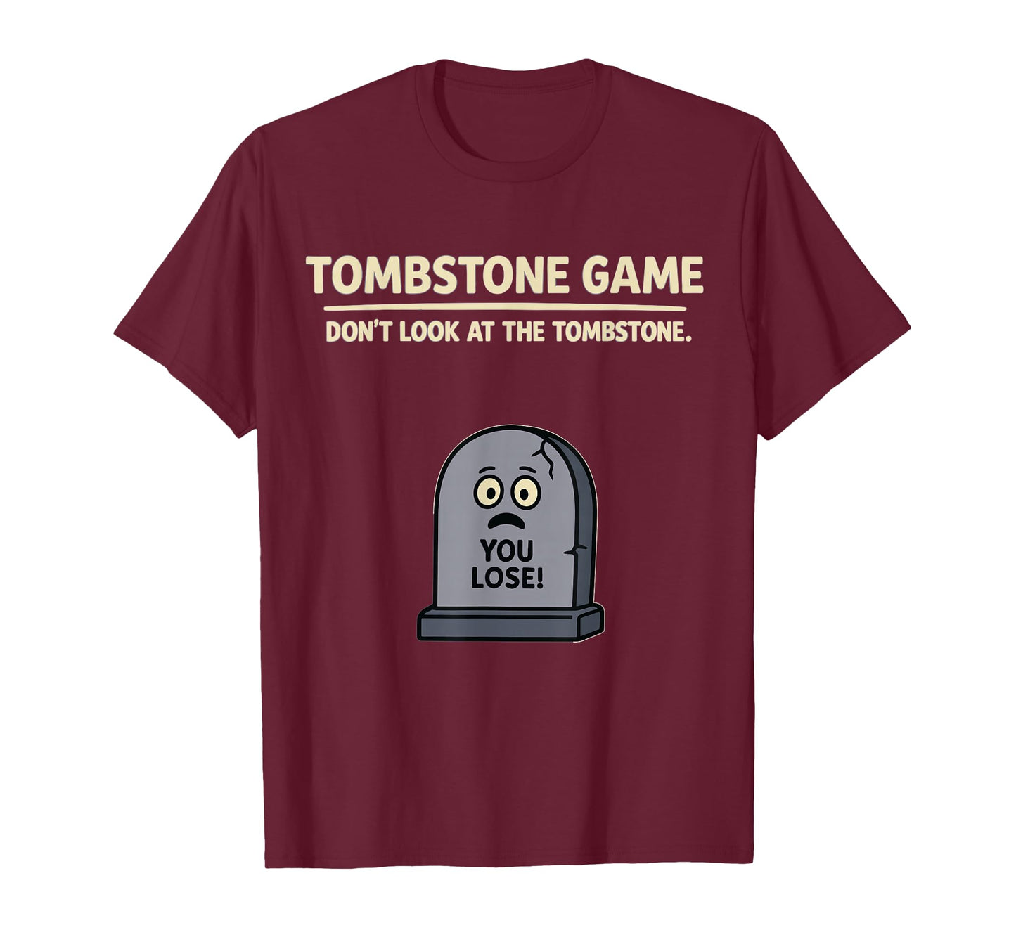 Halloween Party Tombstone Game Dont Look at The Tombstone T-Shirt