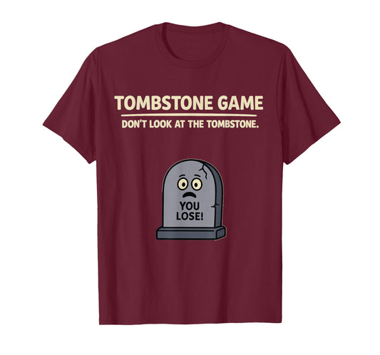 Halloween Party Tombstone Game Dont Look at The Tombstone T-Shirt