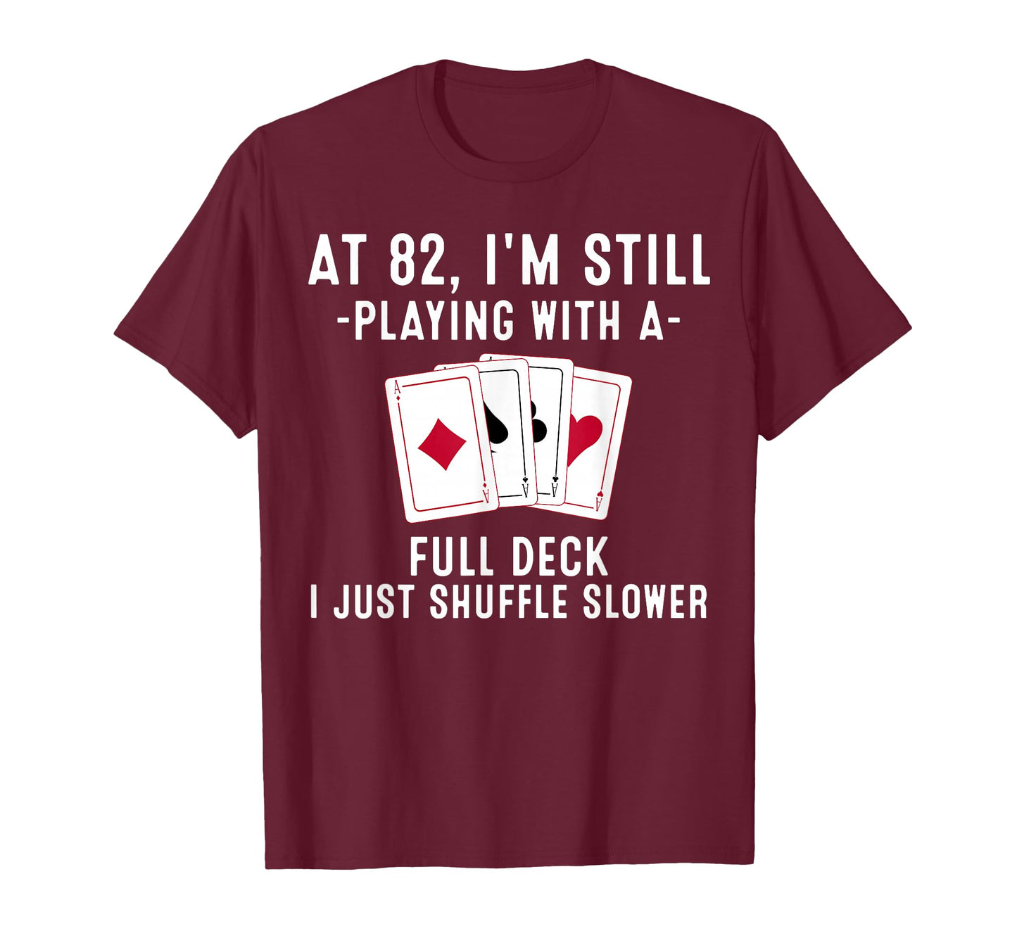 Funny 82nd Birthday Gift 82 Year Old Cards Player T-Shirt