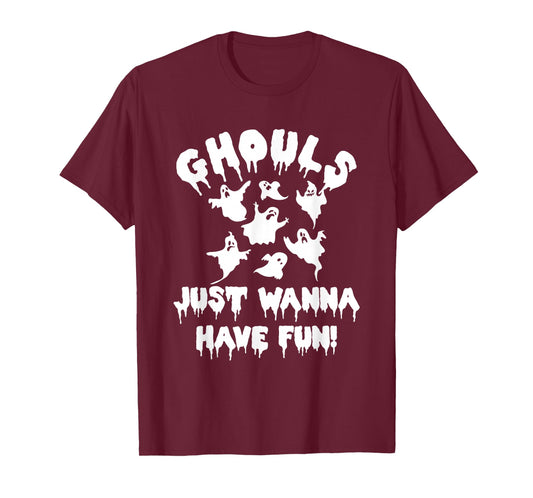 Ghouls Just Wanna Have Fun Ghost Hunting Halloween T-Shirt