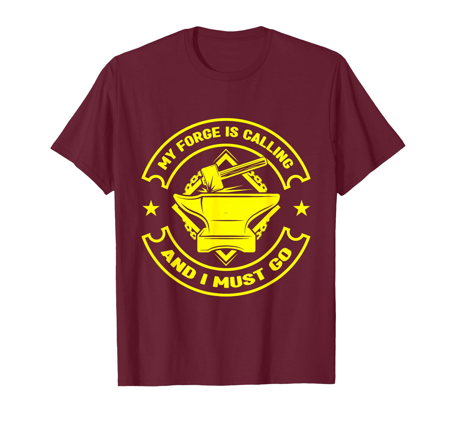 Metalsmith My Forge Is Calling - I Must Go Forging T-Shirt