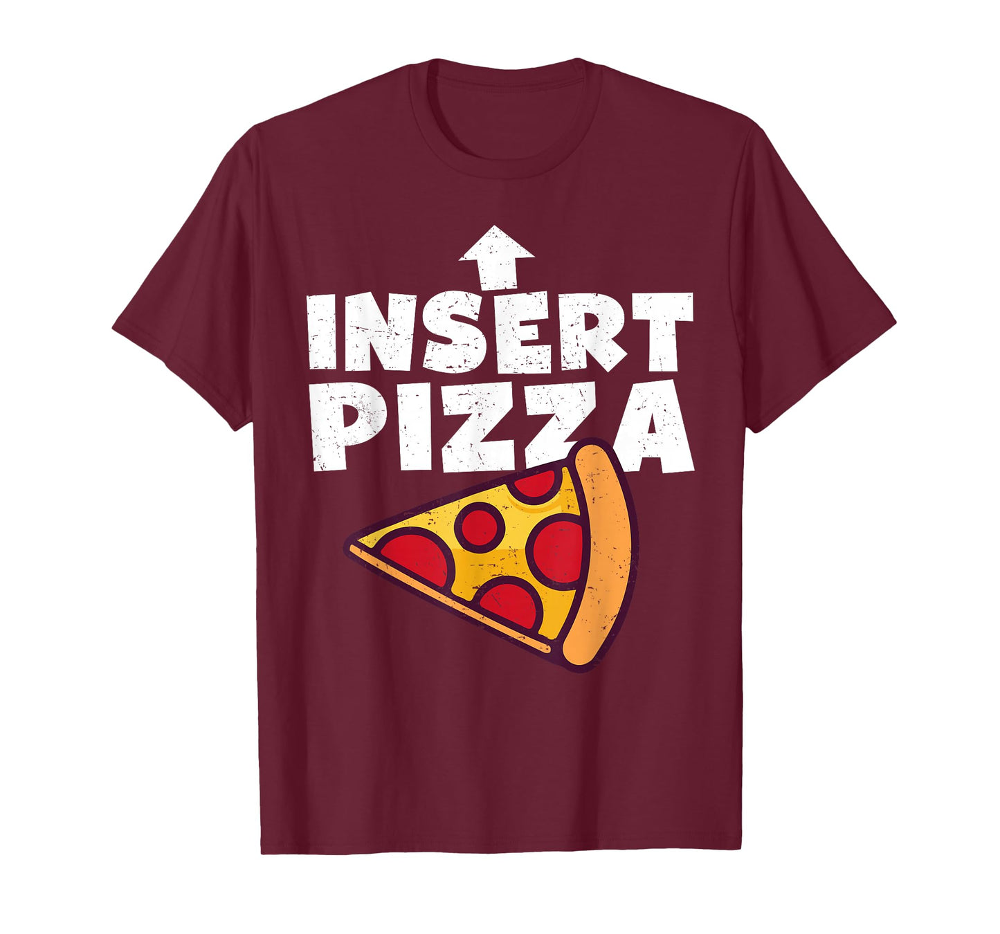 Funny Pizza Shirt Insert Pizza Here Kids Dad Joke Food Pun T-Shirt