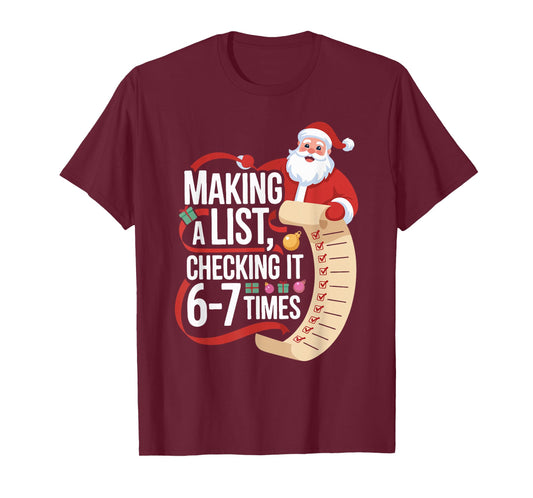 67 Christmas Santa 67 Shirt Making A List 6 7 Times T-Shirt
