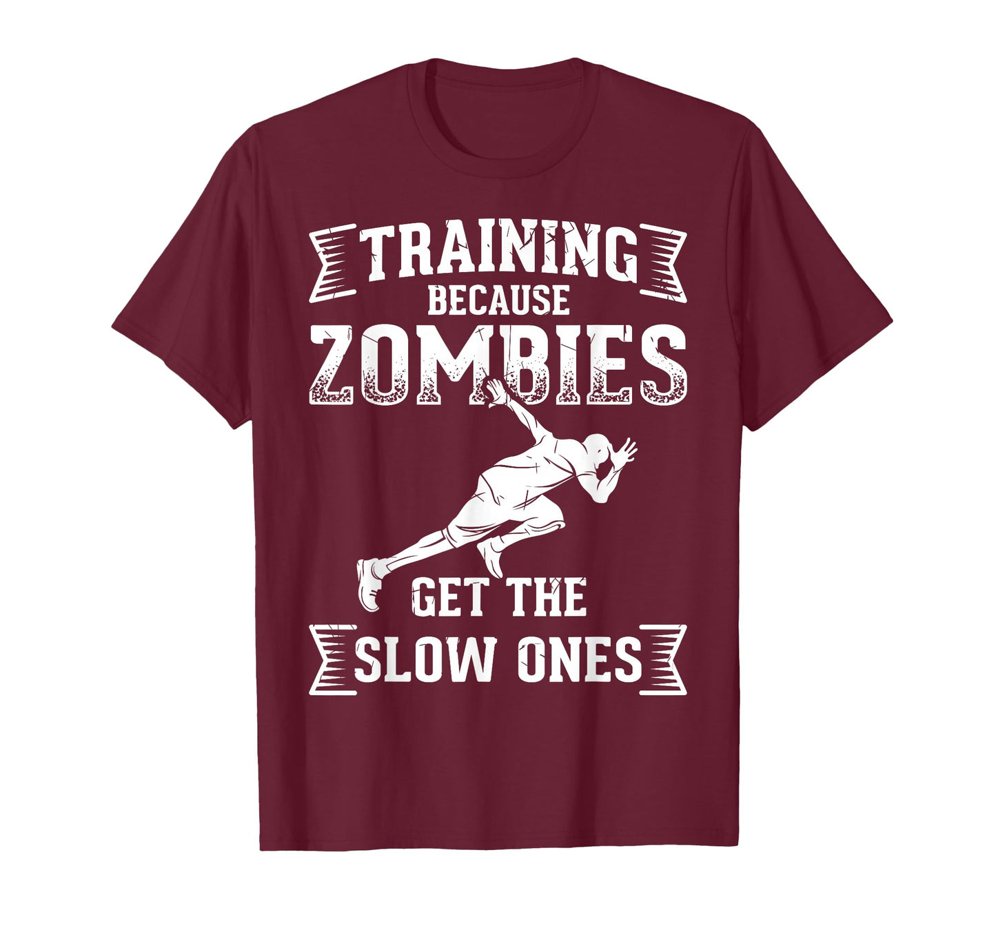 Funny Runners Design Training Zombies Get the Slow Ones T-Shirt