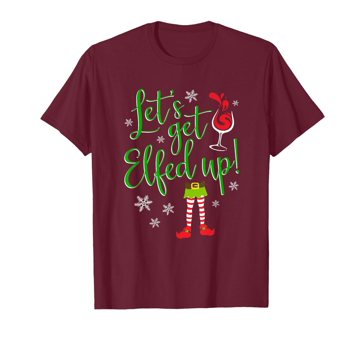 Let's Get Elfed Up Christmas Ladies Wine Drinking T-Shirt
