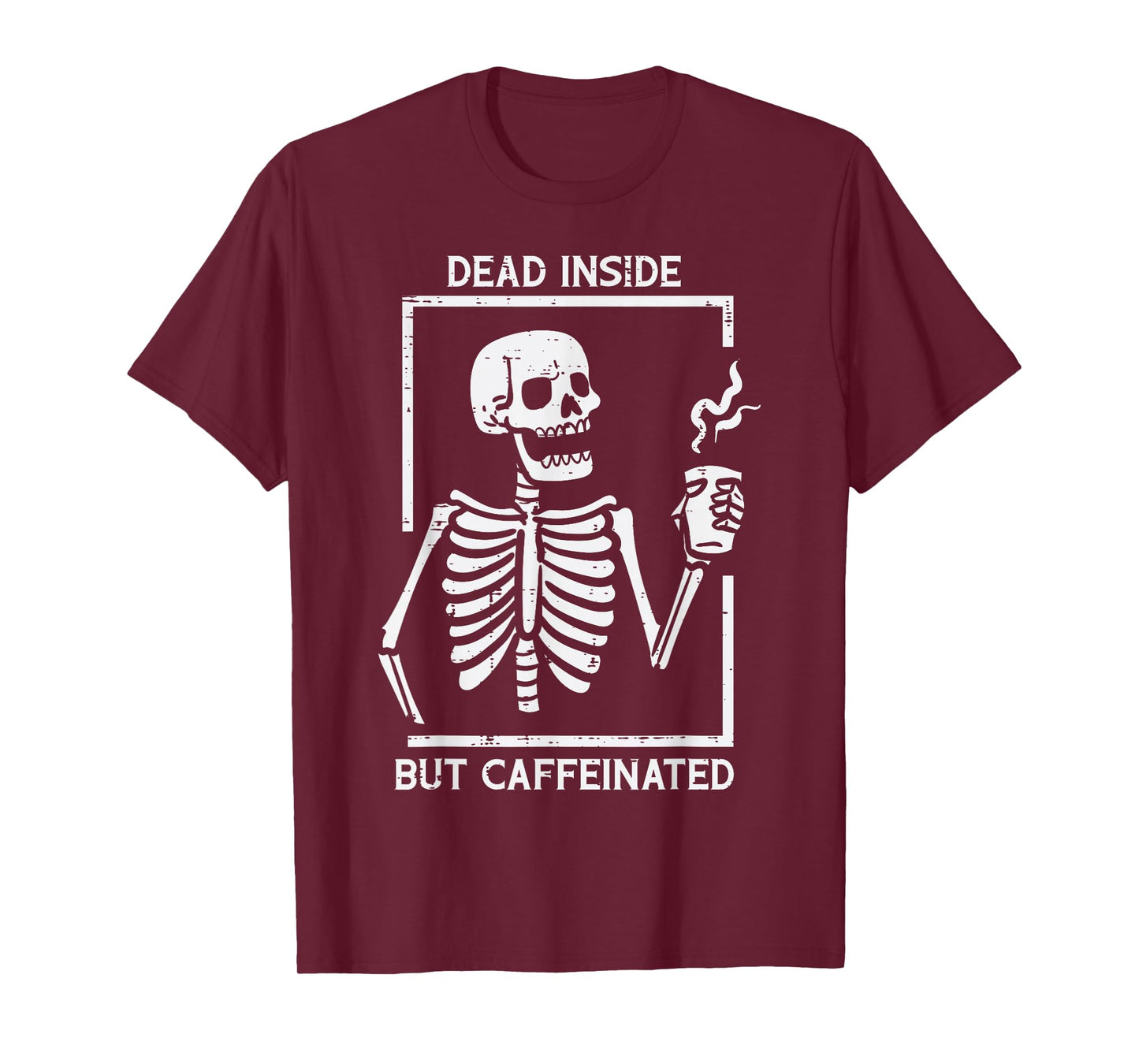 Halloween Skeleton Dead Inside Caffeinated Costume Men Women T-Shirt