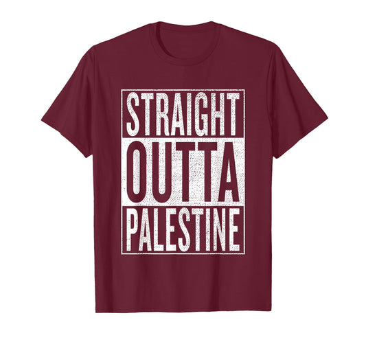 Straight Outta Palestine Great Travel & Gift Idea T-Shirt T-Shirt