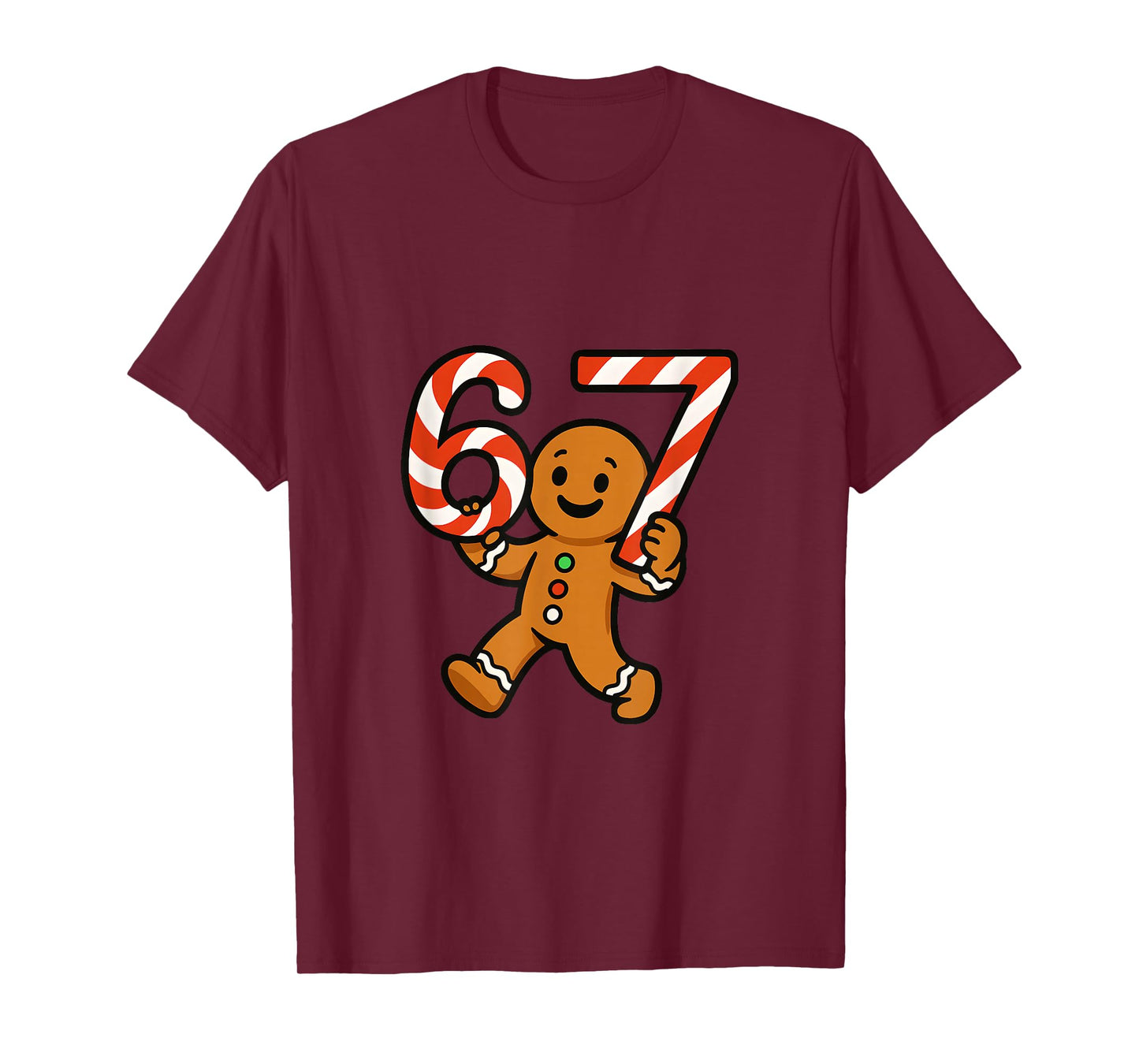 67 Christmas Gingerbreadman Candy Cane 6 7 Meme Xmas 67 T-Shirt
