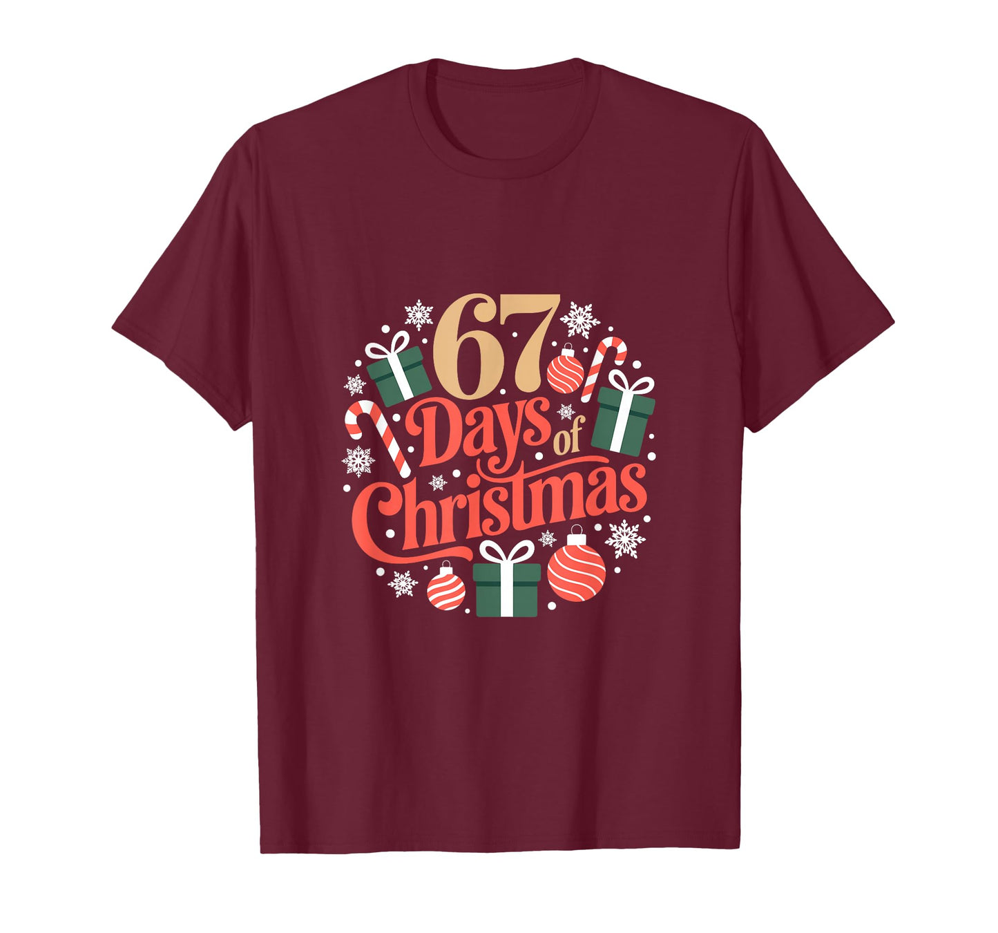 Six Seven Days of Christmas Holiday Countdown Funny 67 T-Shirt