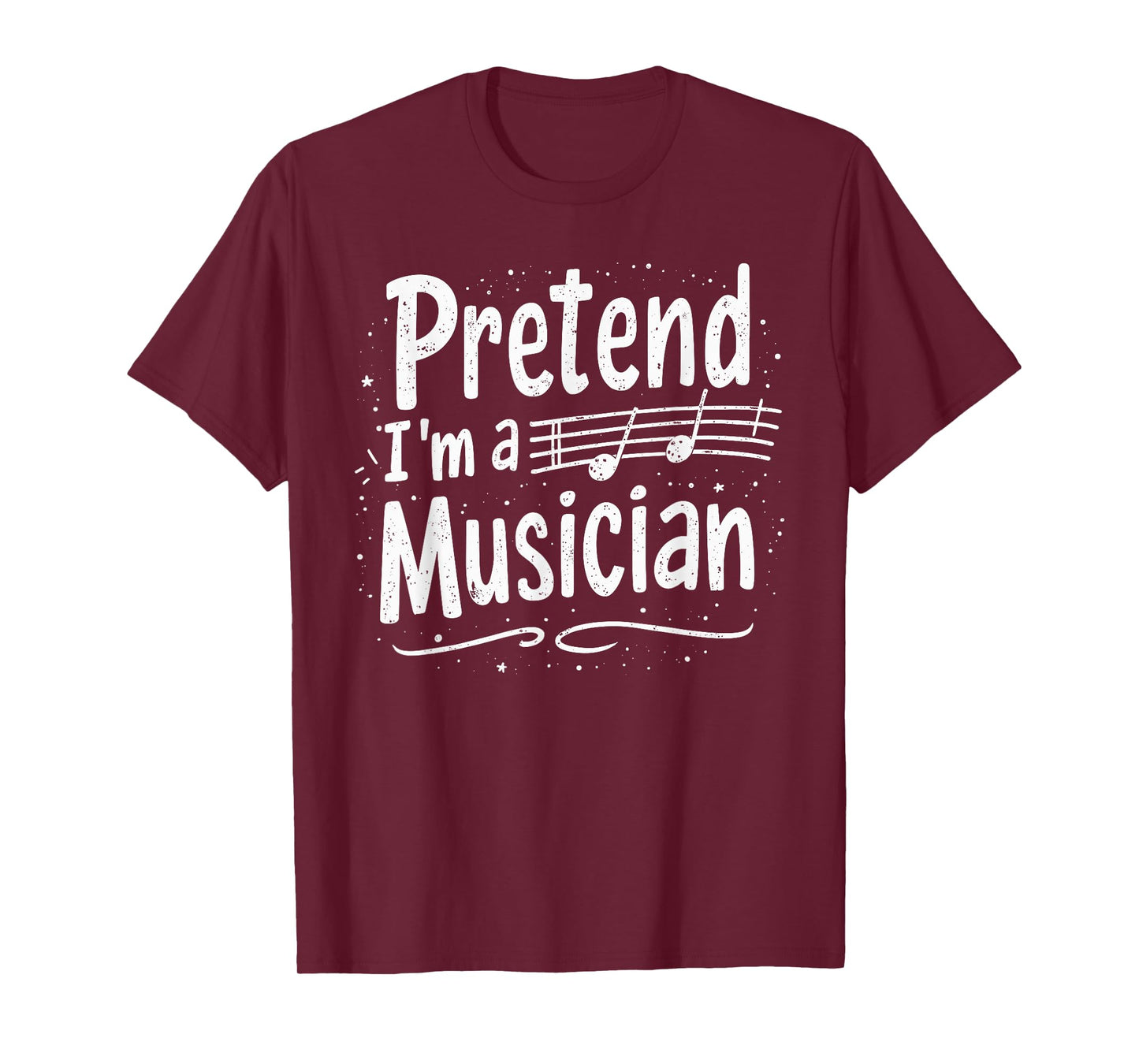 Pretend I'm A MUSICIAN T-Shirt Halloween Costume T-Shirt