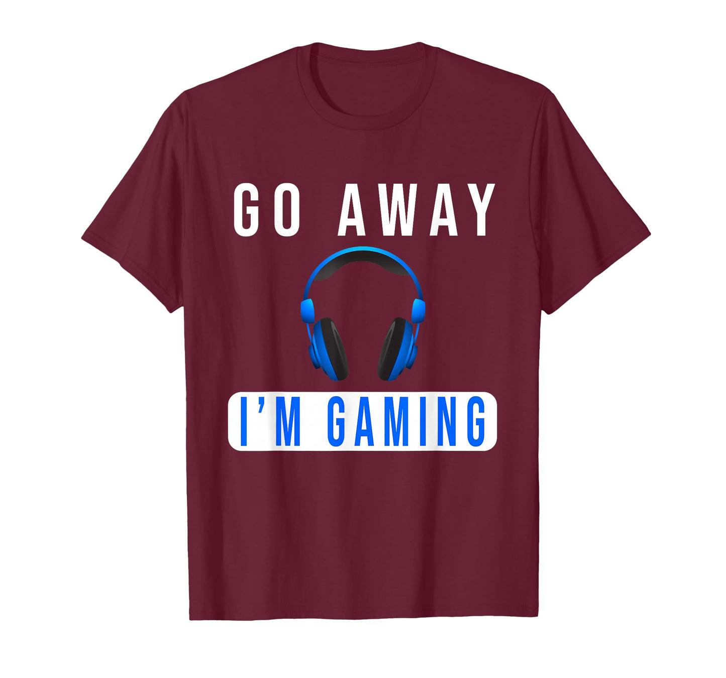 Go Away I'm Gaming Don't Disturb video Gamer T-Shirt