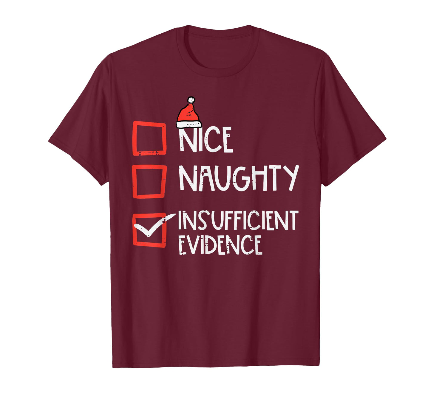 Nice Naughty Insufficient Evidence Christmas Fun Xmas Lawyer T-Shirt
