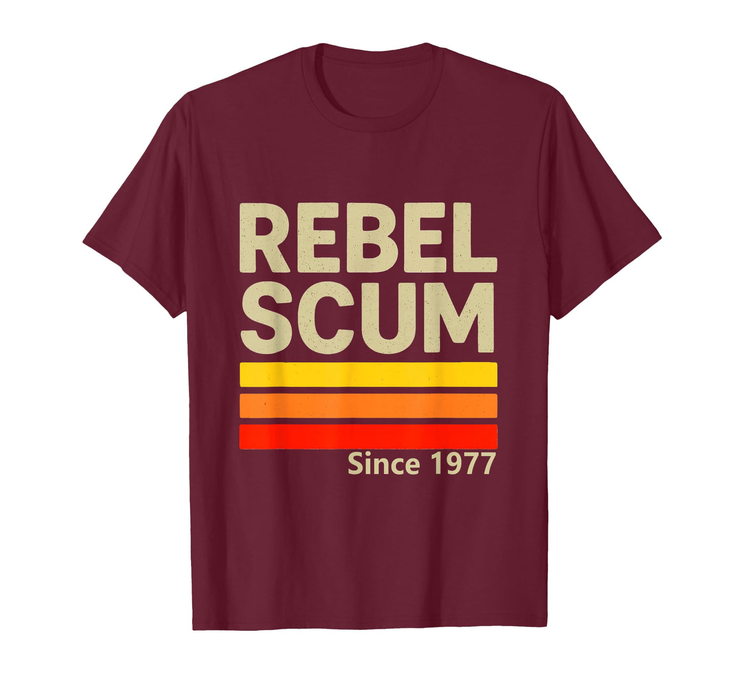 Rebel Scum Since 1977 Classic Retro Iconic Vintage Saying T-Shirt