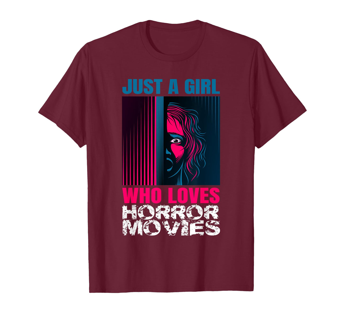Just A Girl Horror Movies Halloween Costume Horror Movie T-Shirt