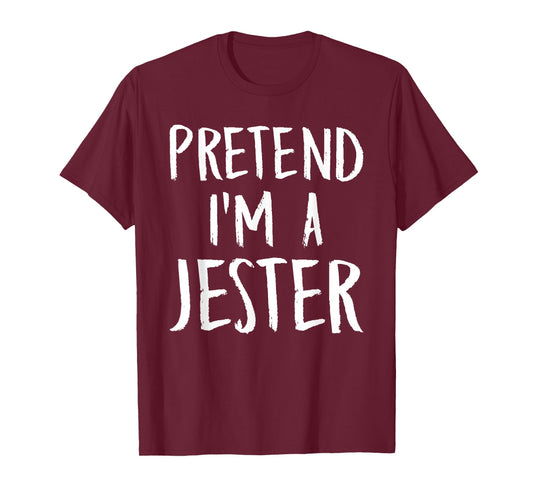 Pretend I'm A Jester Family Funny Halloween Party Costume T-Shirt