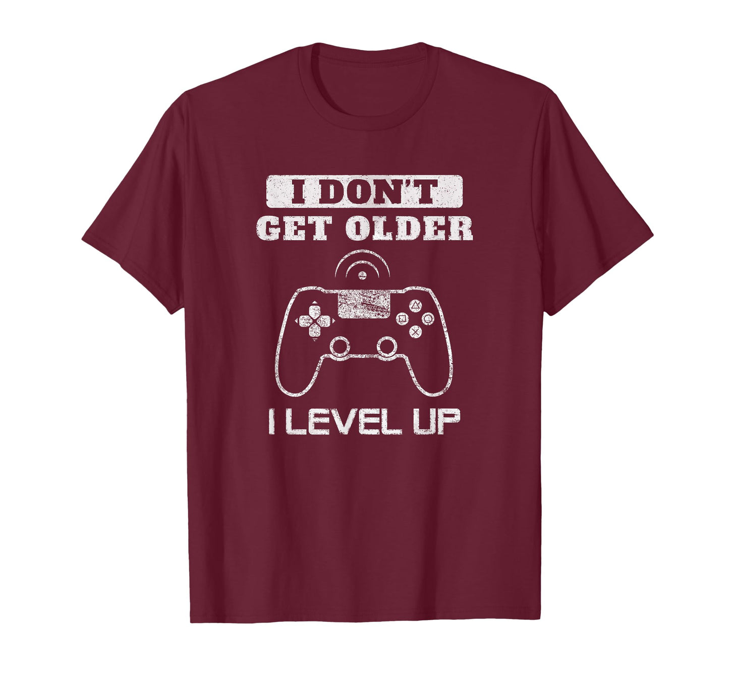 I Don't Get Older I Level Up Humor Game Birthday Men Women T-Shirt