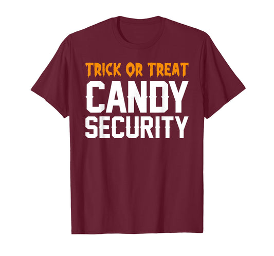 Trick Or Treat Candy Security Funny Halloween Group Costume T-Shirt