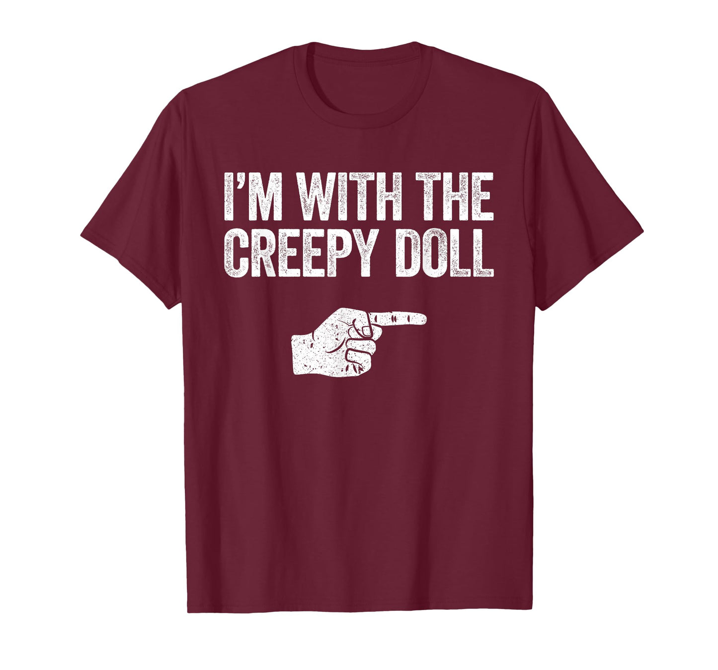 I'm with The Creepy Doll Shirt Matching Monster Costume T-Shirt