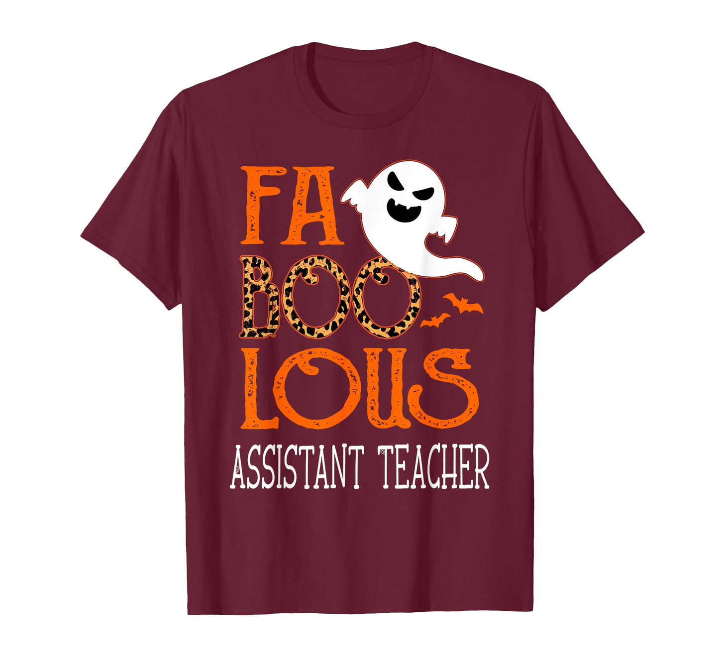 faboolous Assistant Teacher on Halloween Party Funny Ghost Men Women T-Shirt