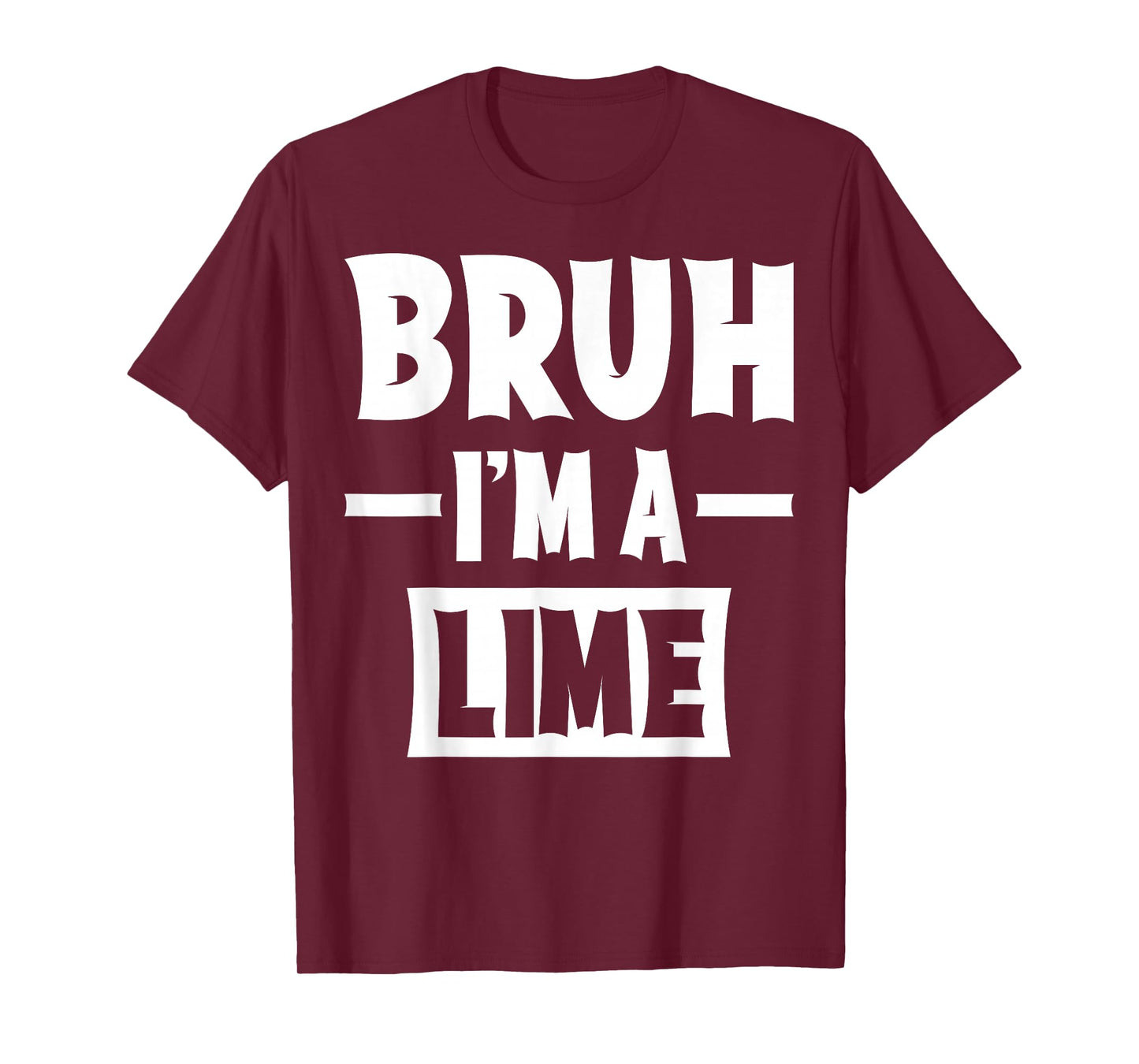 Bruh I'm A Lime Funny Lazy Halloween Costume Party T-Shirt