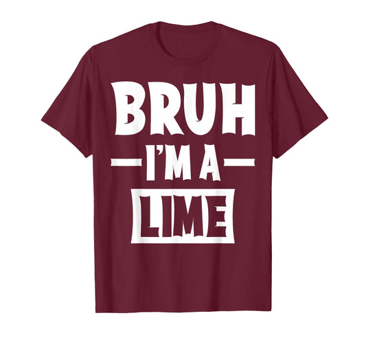 Bruh I'm A Lime Funny Lazy Halloween Costume Party T-Shirt