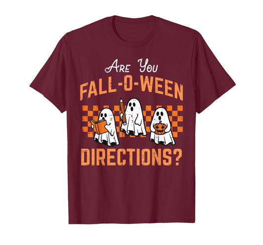 are You Falloween Directions Funny Halloween Teacher Teach T-Shirt