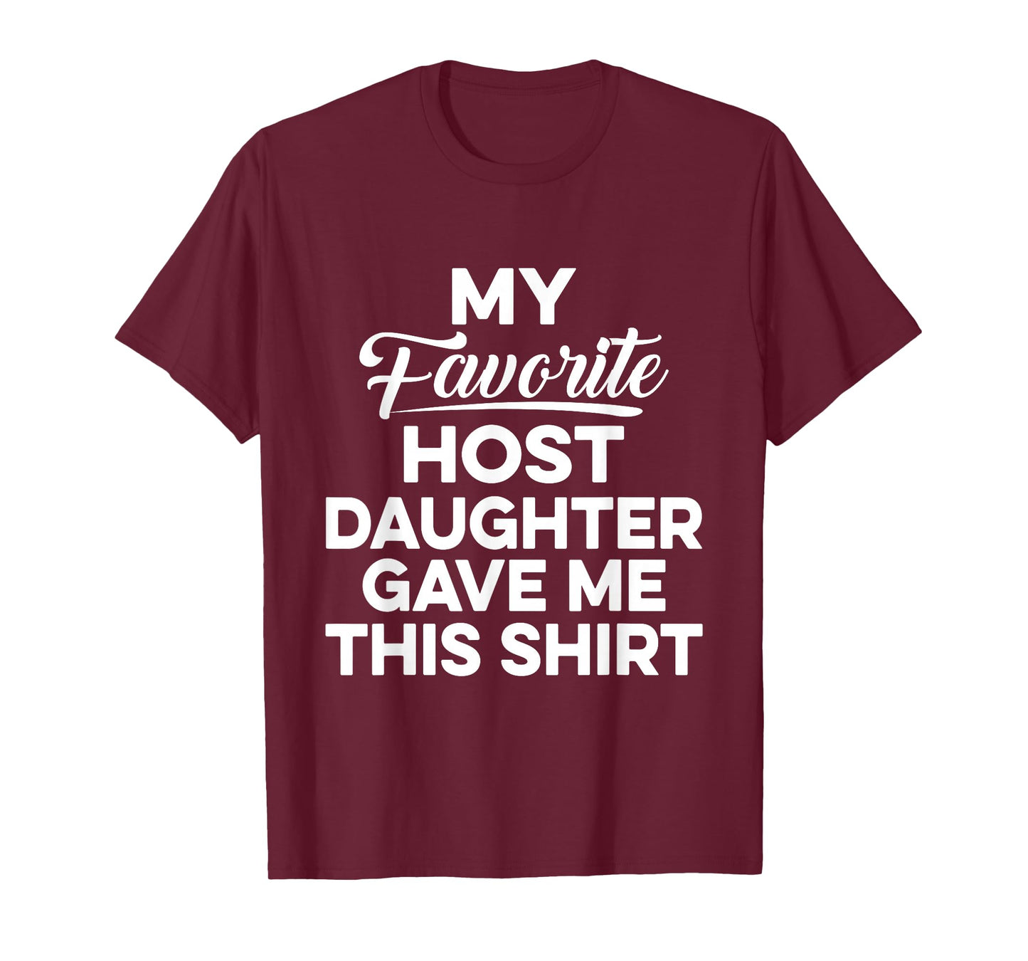 Foreign Host Family Dad Mom Daughter Exchange Student Gift T-Shirt